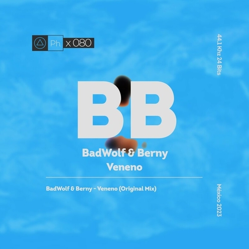 BadWolf & Berny - Veneno [PHI080]